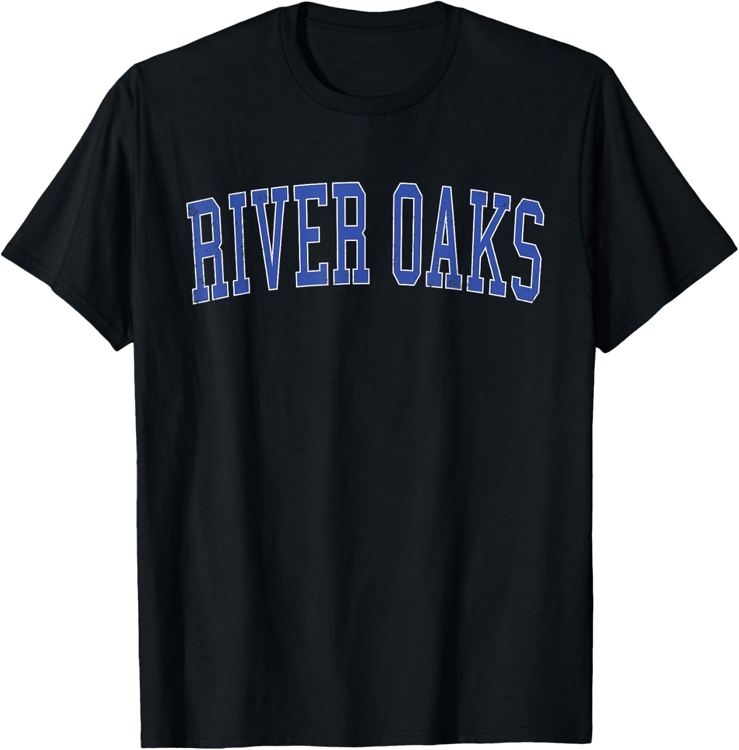 Vintage River Oaks TX Distressed Blue Varsity Style T-Shirt - T-Shirt | Black