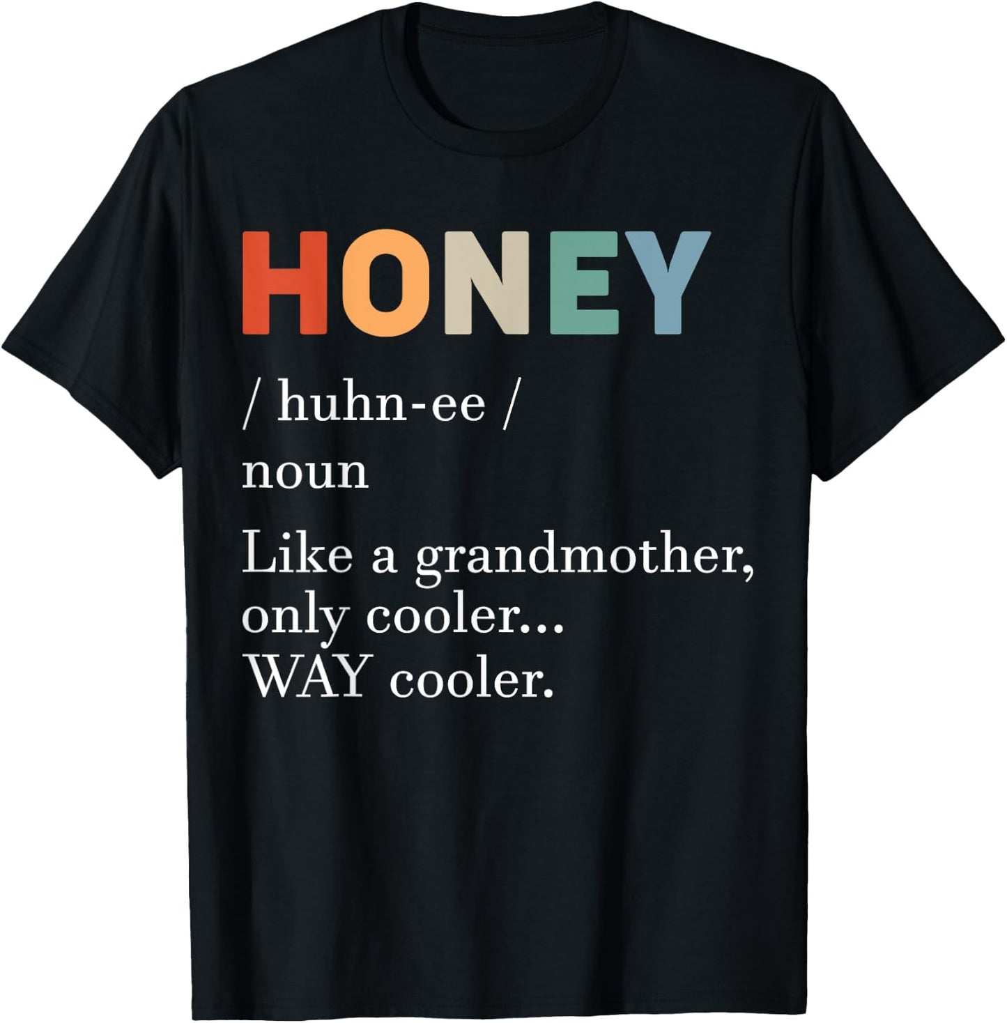 Honey Definition Funny Grandmother Mother's Day Grandma T-Shirt - T-Shirt | Black