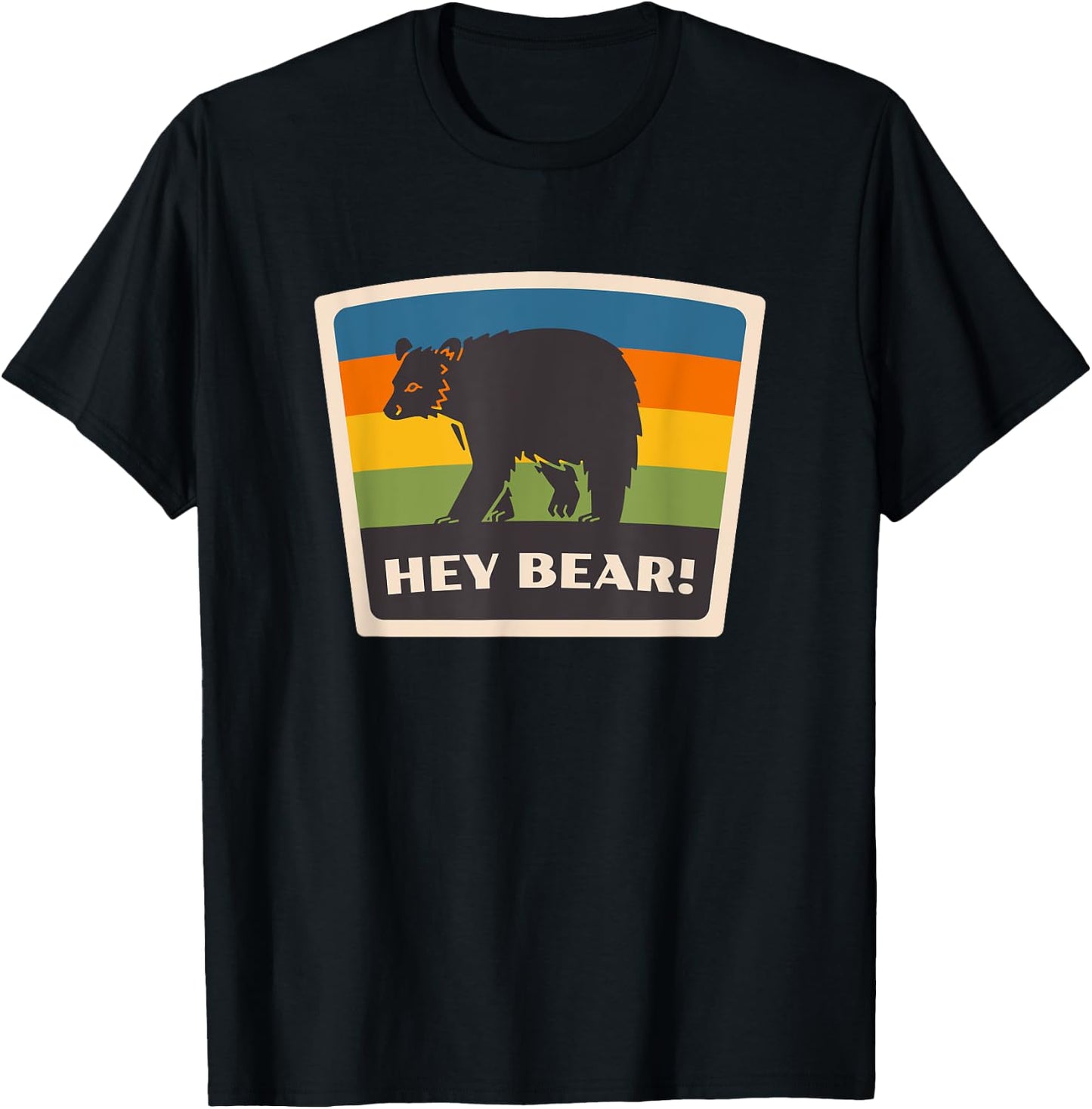 Hey Bear! Funny Hiking Outdoors Black Grizzly Bear Survival T-Shirt - T-Shirt | Black