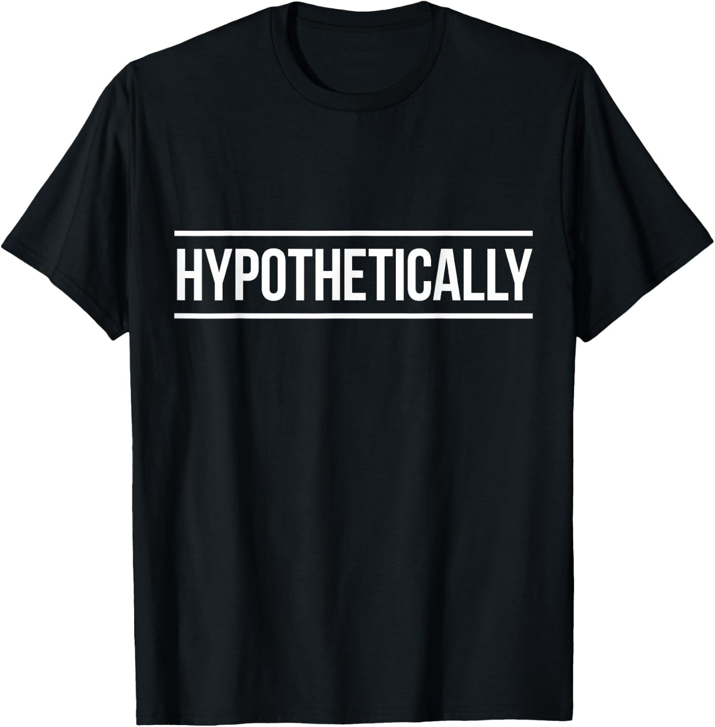 Law School Courtroom Justice - Hypothetically - Law Student T-Shirt - T-Shirt | Black