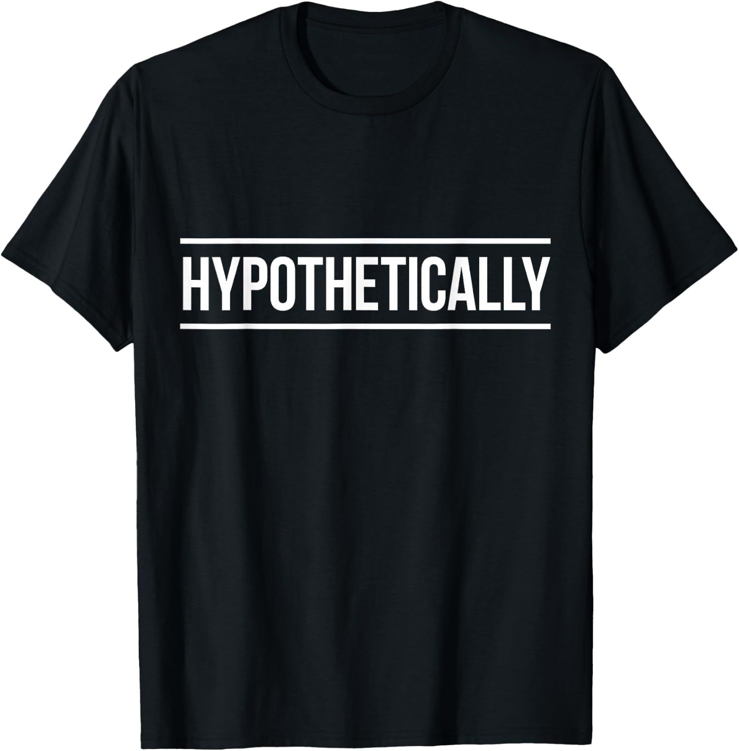 Law School Courtroom Justice - Hypothetically - Law Student T-Shirt - T-Shirt | Black