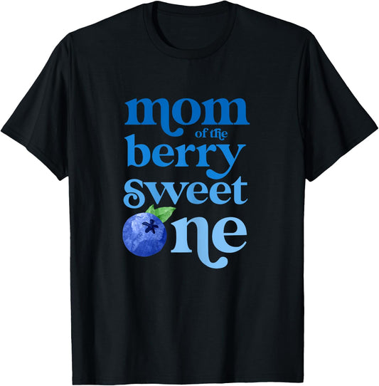 Mom Mommy First Birthday Berry Sweet One Blueberry 1st Bday T-Shirt - T-Shirt | Black