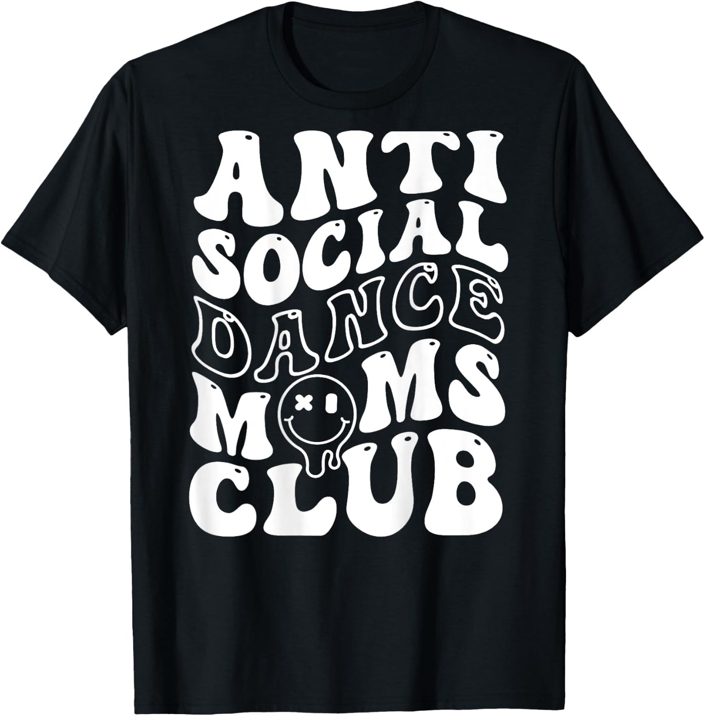 Anti Social Dance Moms Club Groovy Cheer Dance Mama T-Shirt - T-Shirt | Black
