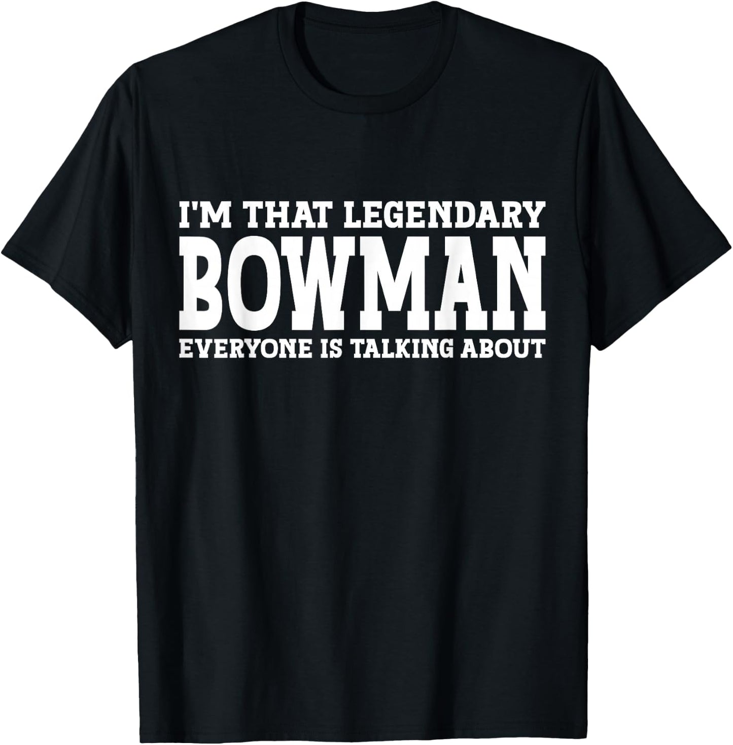 Bowman Surname Funny Team Family Last Name Bowman T-Shirt - T-Shirt | Black