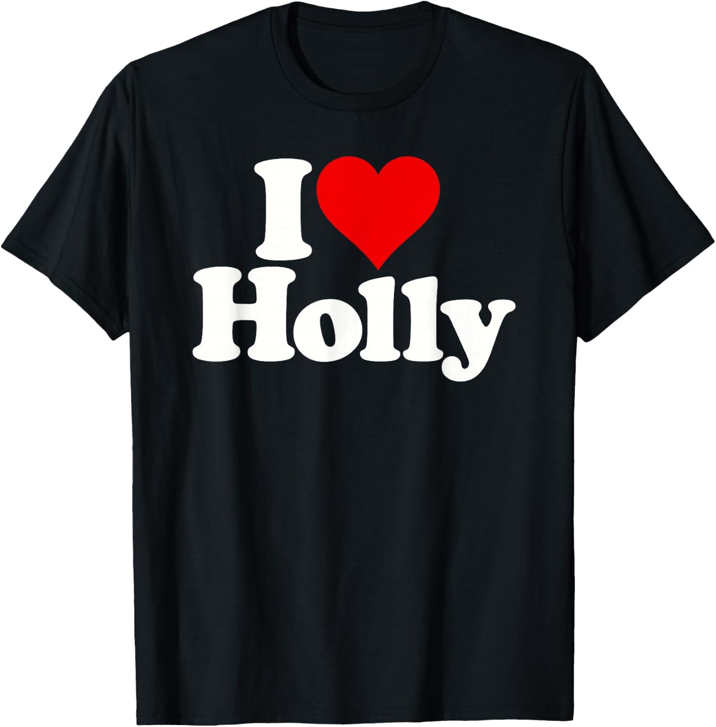 I Love Heart Holly T-Shirt - T-Shirt | Black