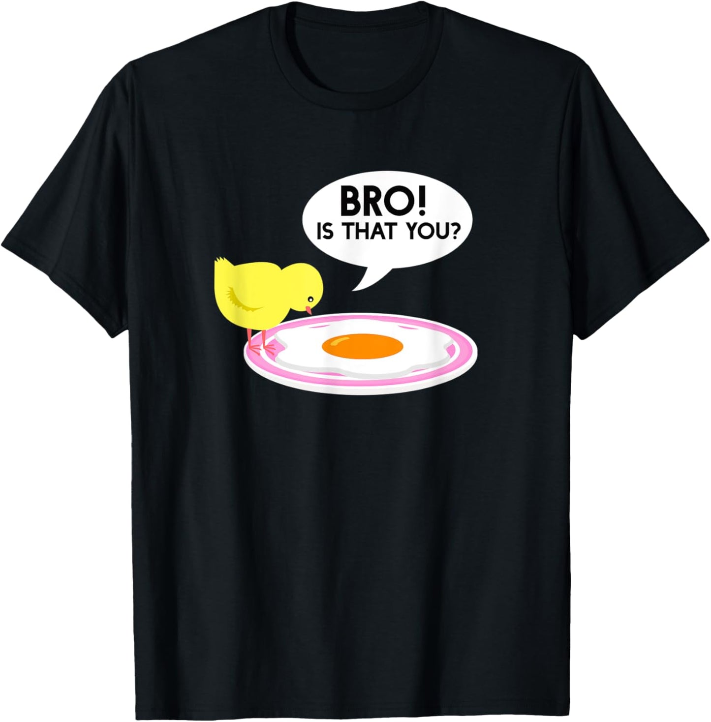 Funny Chicken Is That You Bro Design T-Shirt - T-Shirt | Black