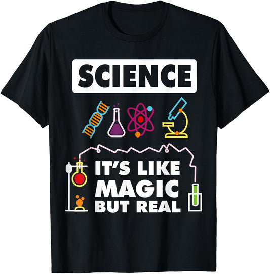 Science Is Like Magic But Real Chemistry Funny Scientist T-Shirt - T-Shirt | Black