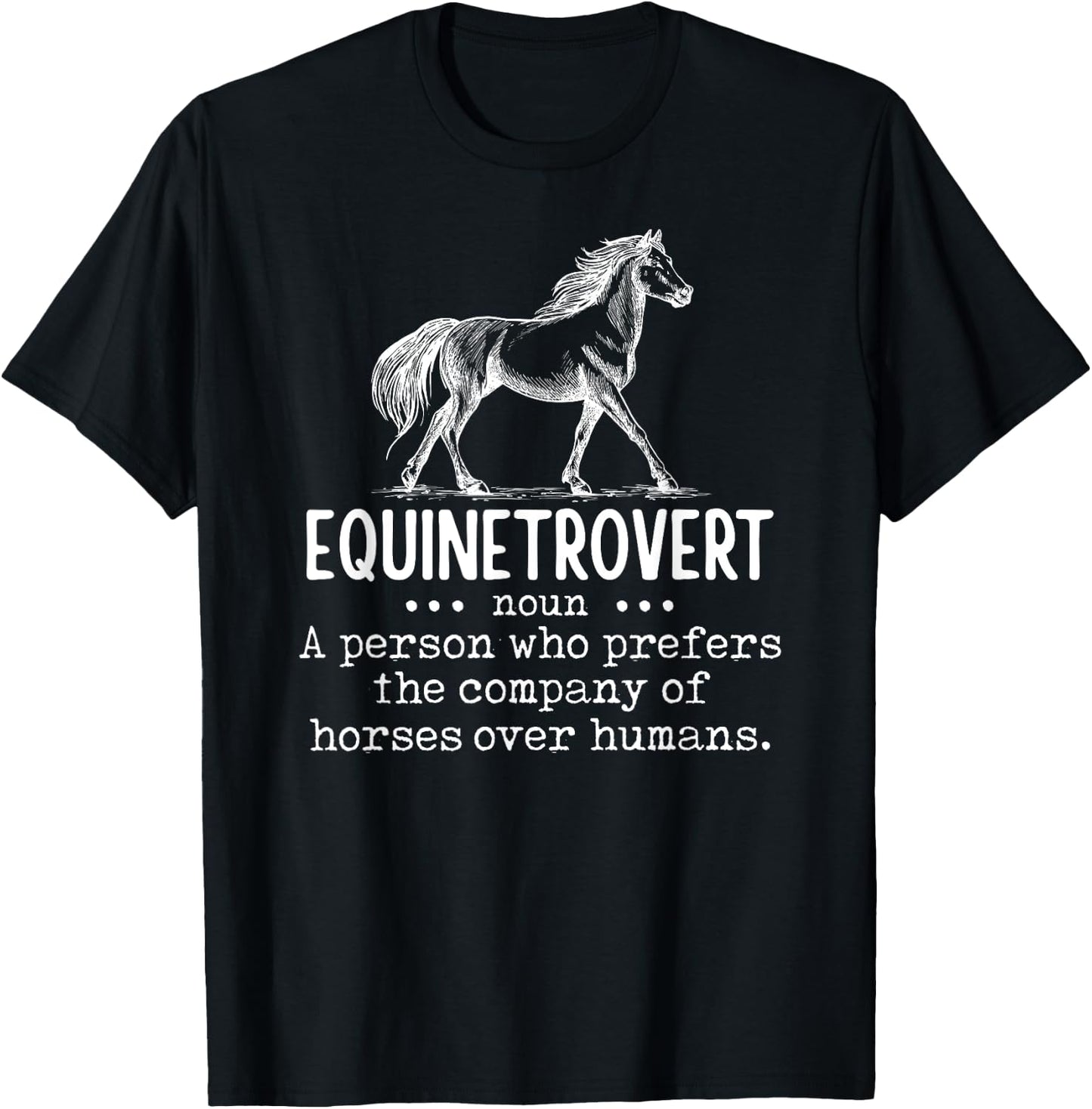 Equinetrovert Funny Horse Equestrian Riding Saying Graphic T-Shirt - T-Shirt | Black