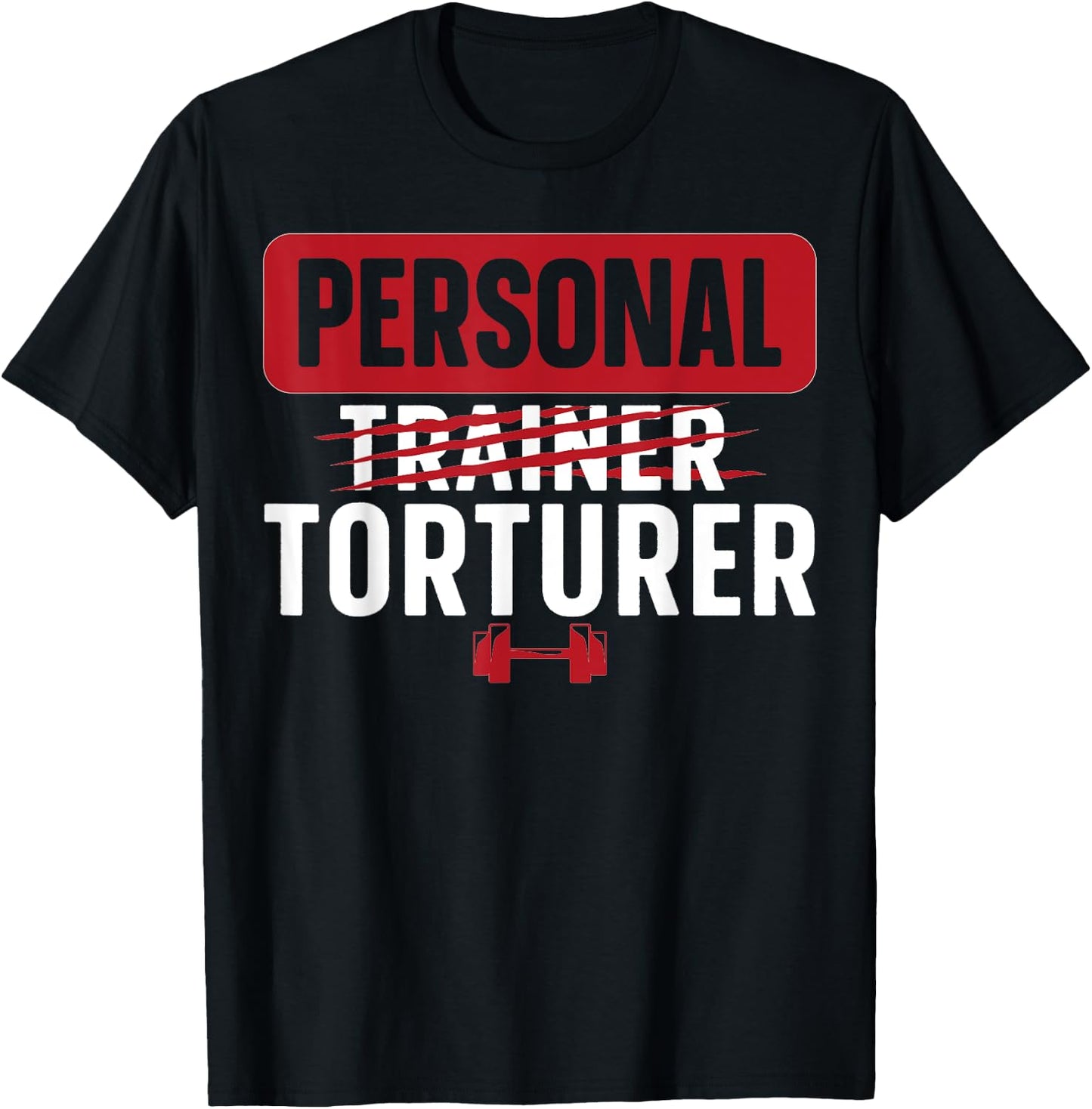 Personal Torturer Personal Trainer Personal Training T-Shirt - T-Shirt | Black