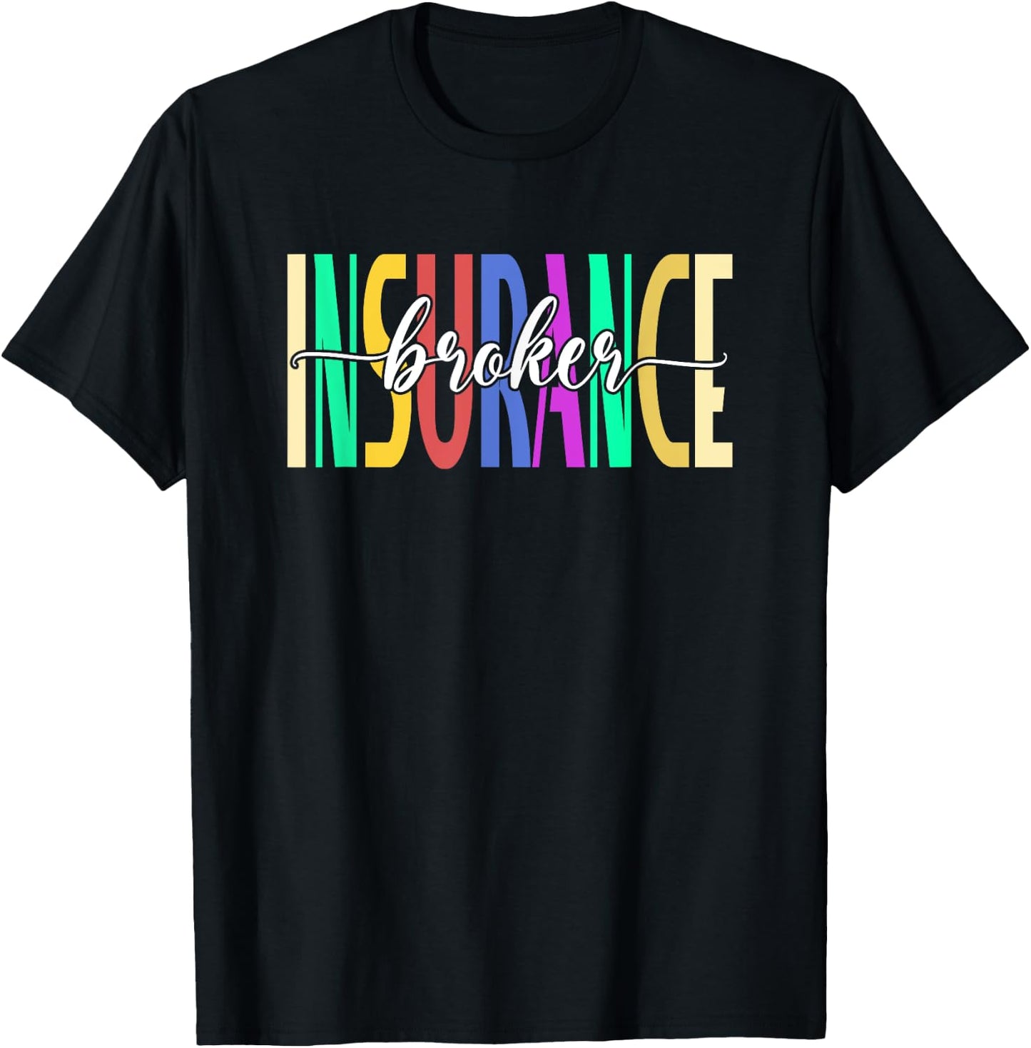 Insurance Broker | Health Life Insurance Agent T-Shirt - T-Shirt | Black