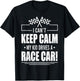 I Can't Keep Calm My Kid Drives A Race Car Shirt Racing T-Shirt - T-Shirt | Black
