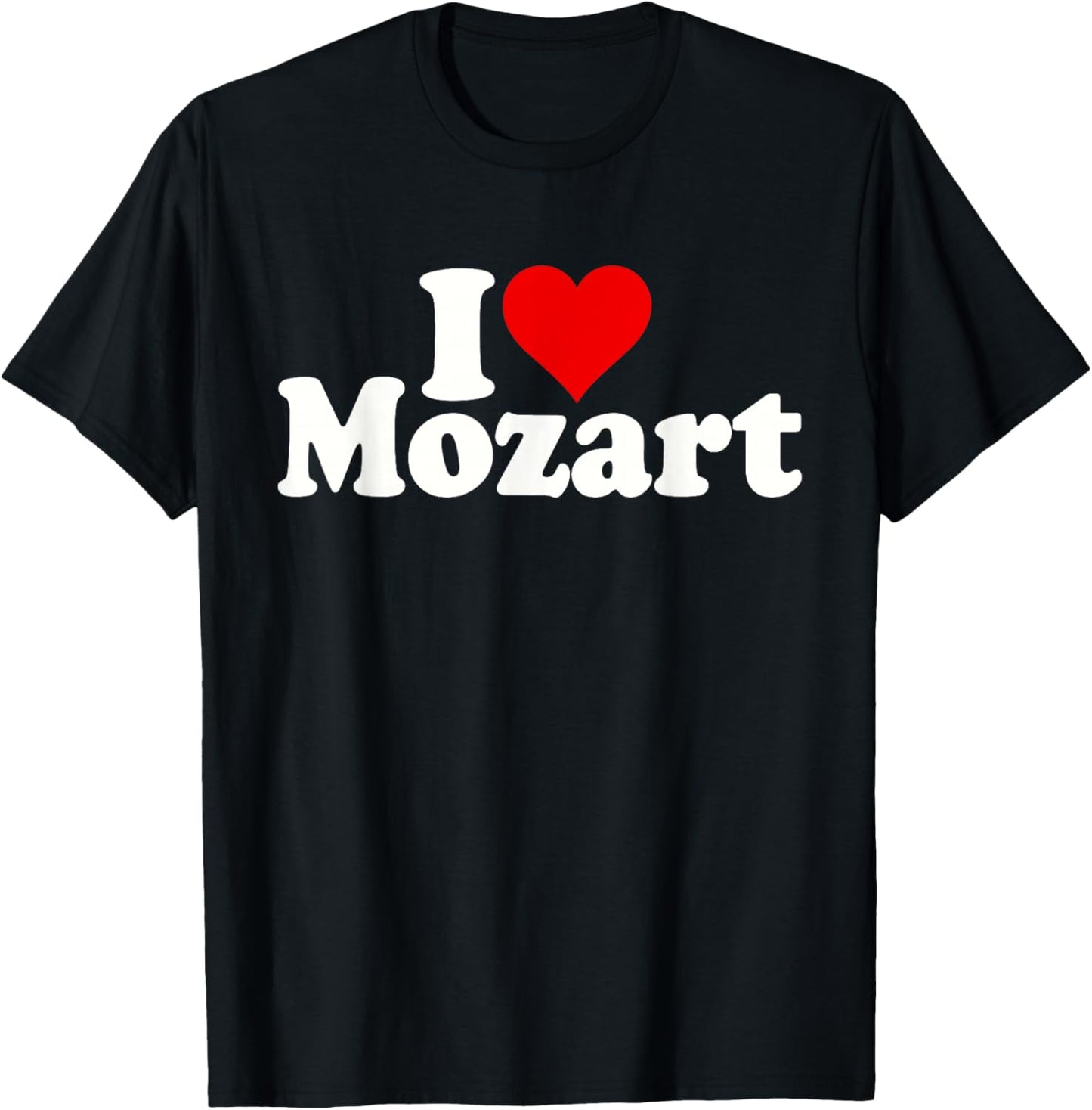 I Love Heart Mozart T-Shirt - T-Shirt | Black