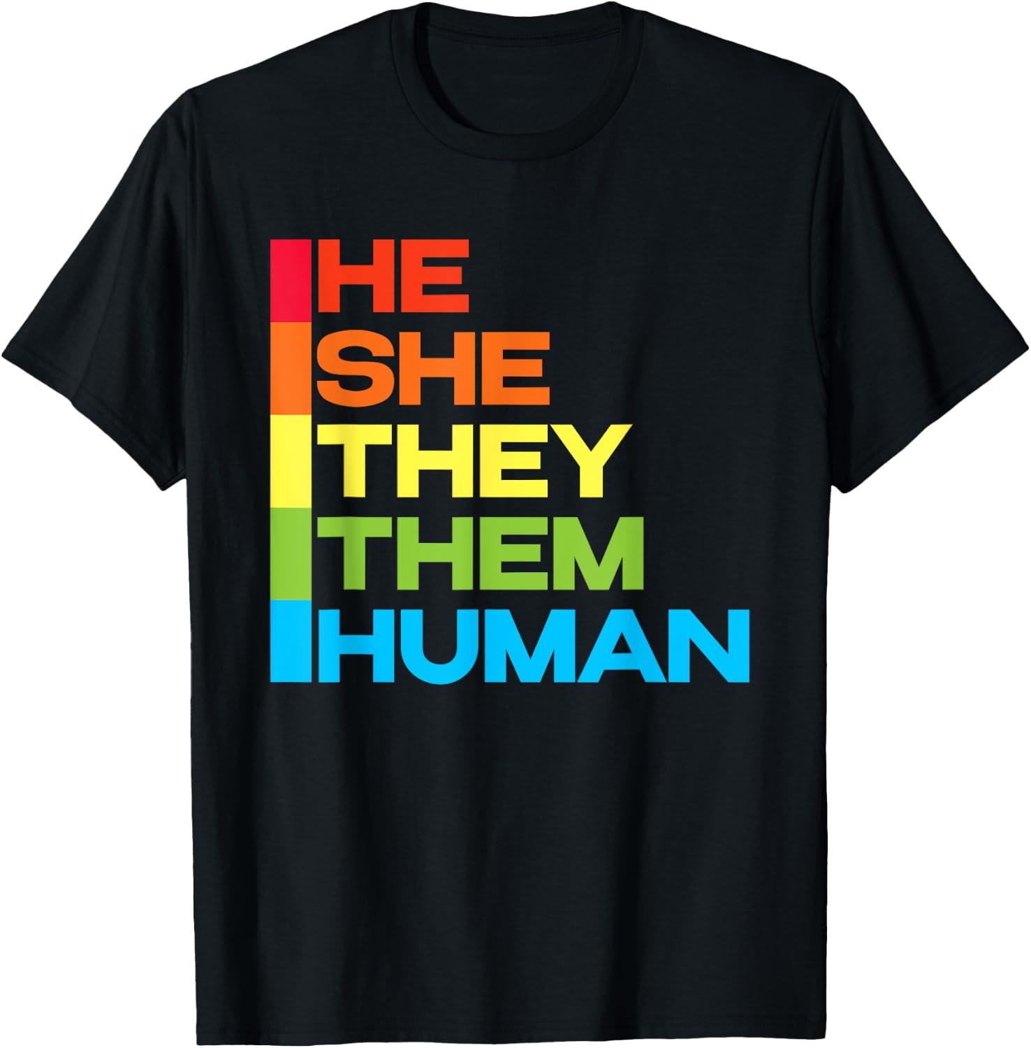 He She They Them Human T-Shirt - T-Shirt | Black