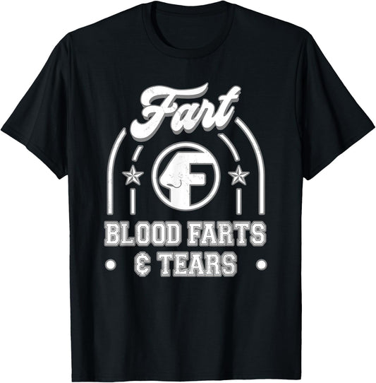 Blood Farts & Tears Fart Funny T-Shirt - T-Shirt | Black