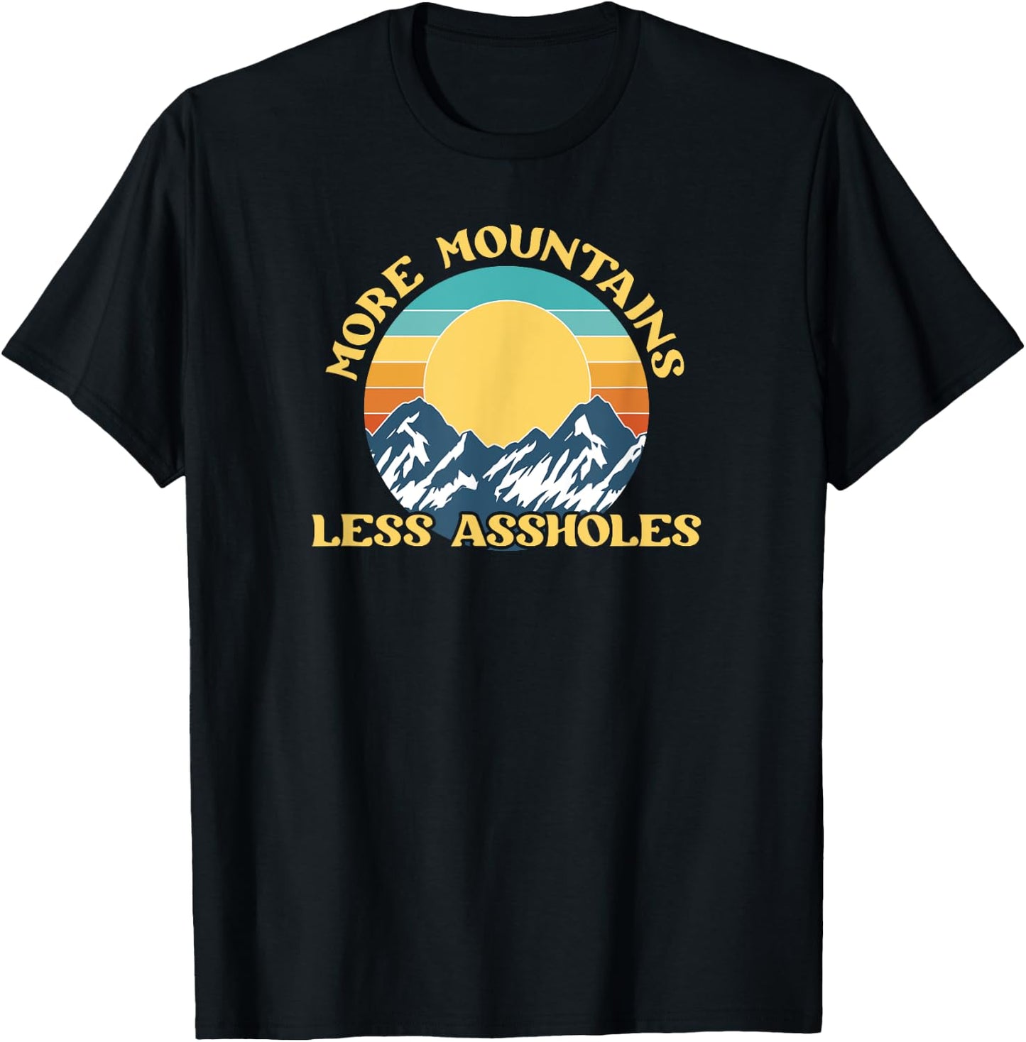 More Mountains Less Assholes Vintage Sunset Hiking Camping T-Shirt - T-Shirt | Black