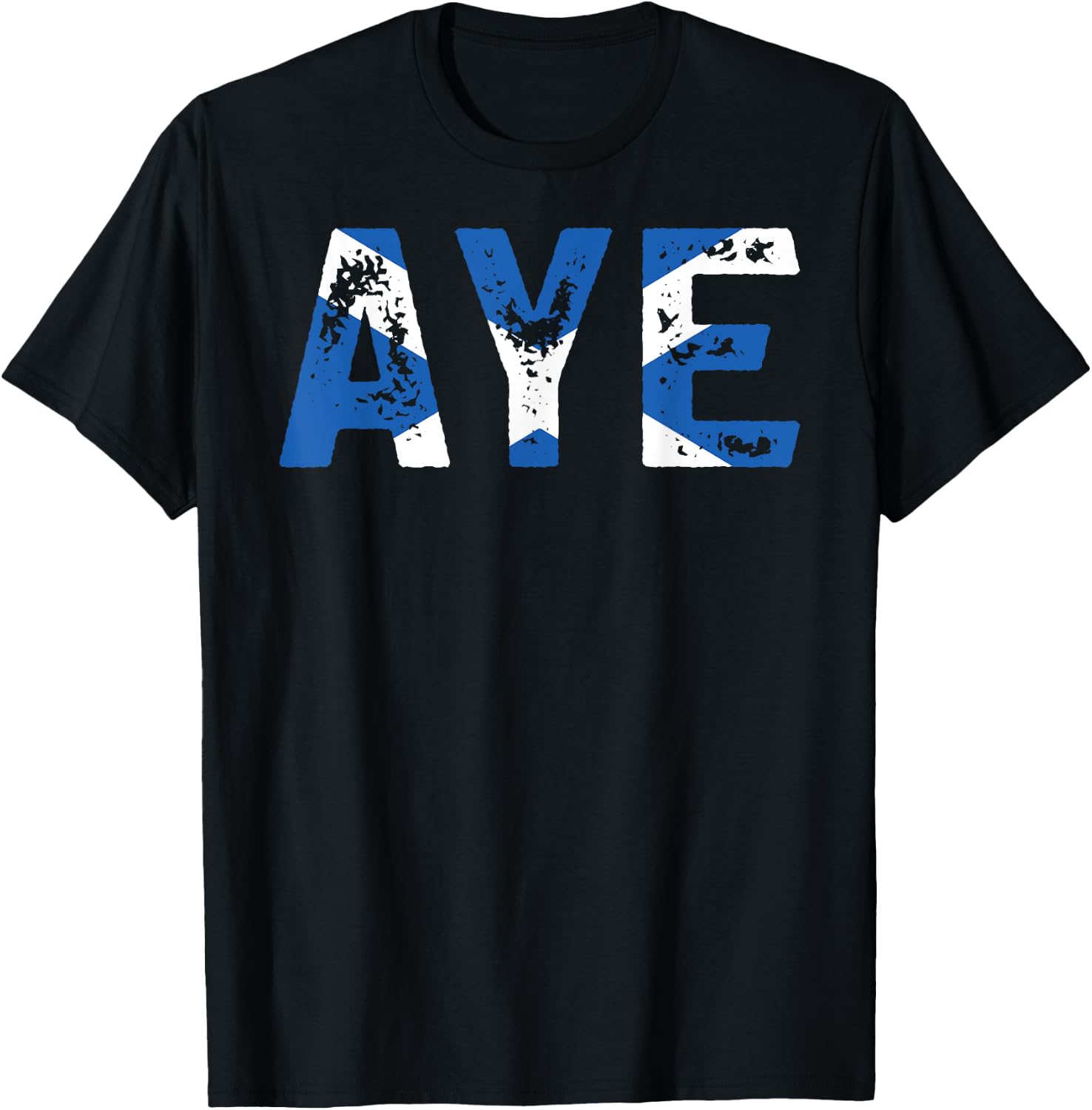 Aye Scotland Funny Scottish Uk Quote T-Shirt - T-Shirt | Black