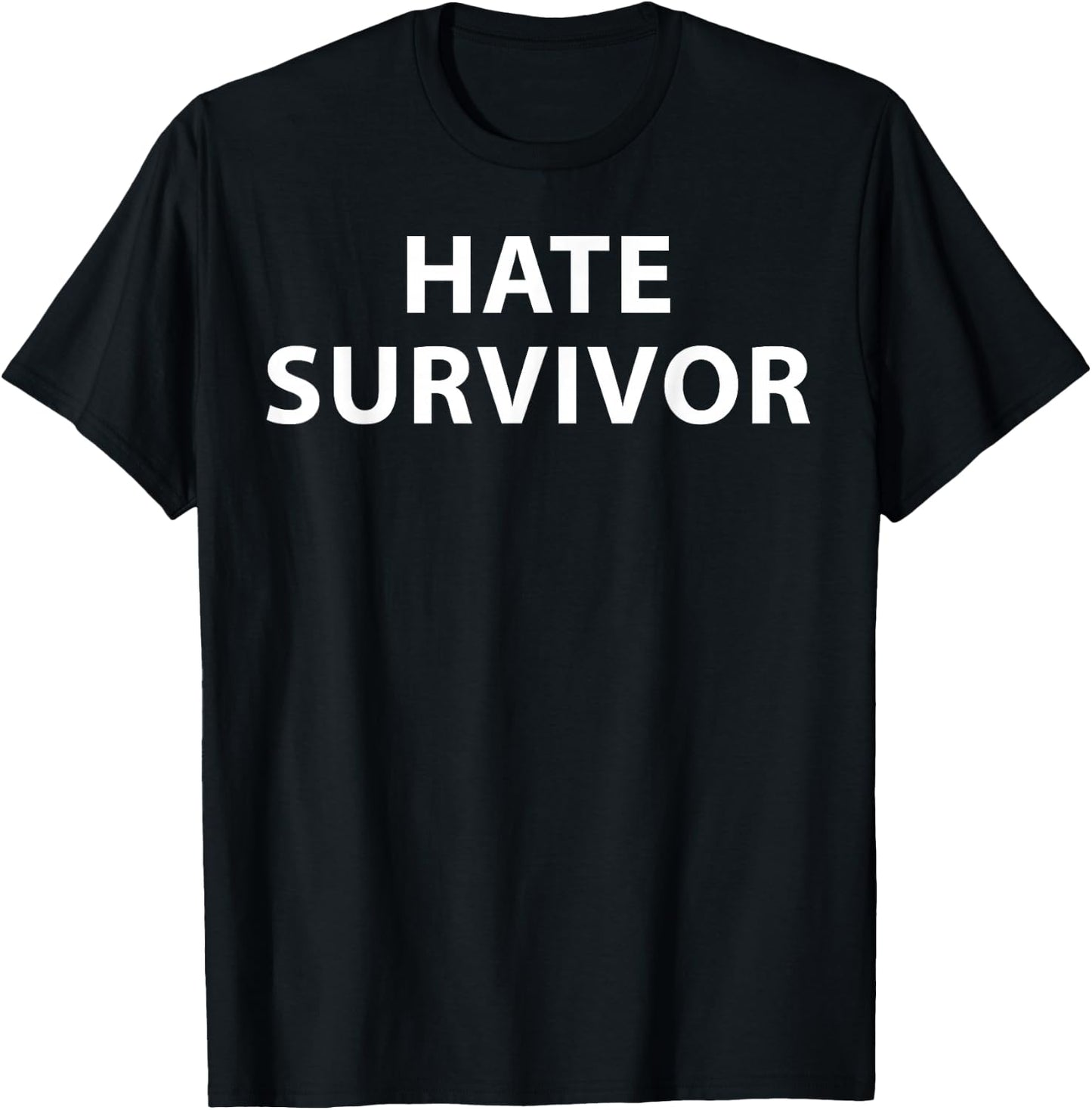 Hate Survivor T-Shirt - T-Shirt | Black