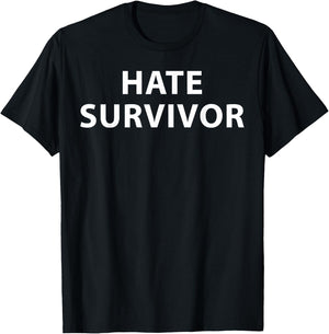 Hate Survivor T-Shirt - T-Shirt | Black