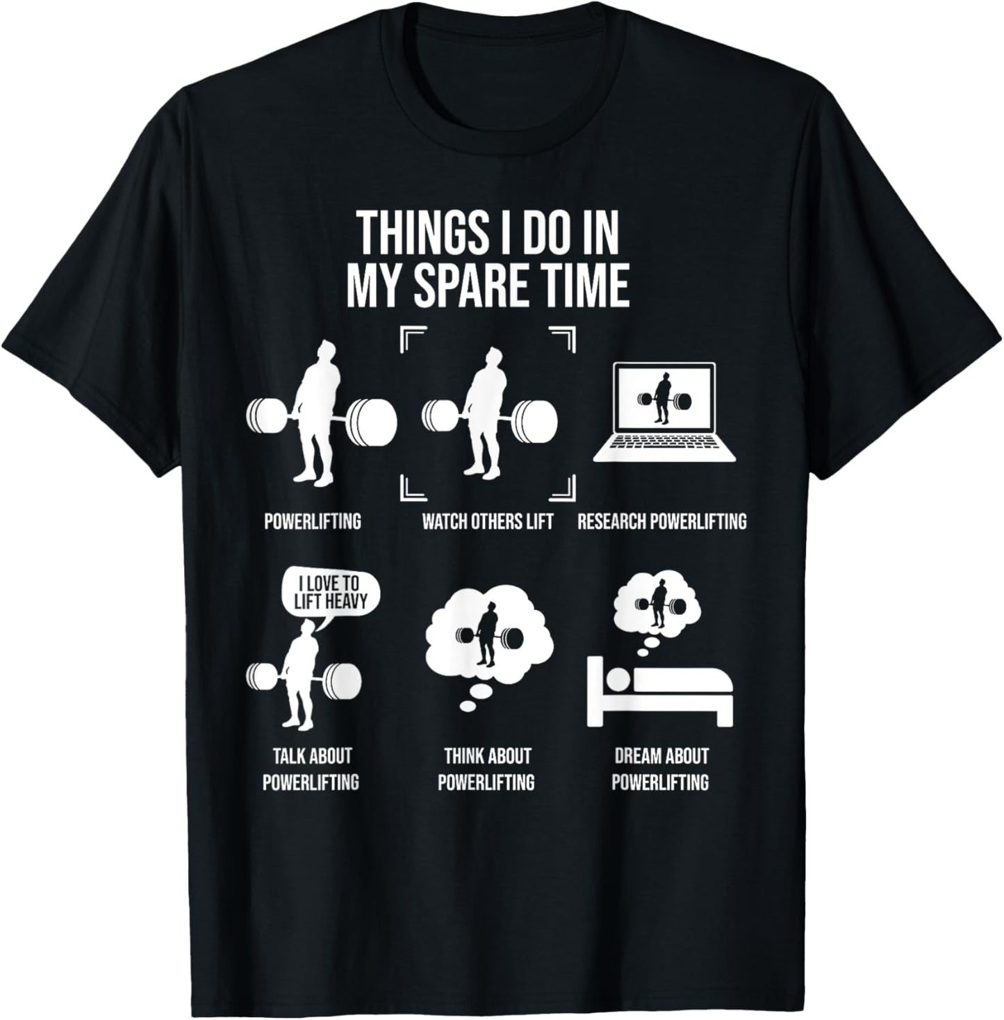 Things I Do In My Spare Time Powerlifting Weightlifting T-Shirt - T-Shirt | Black