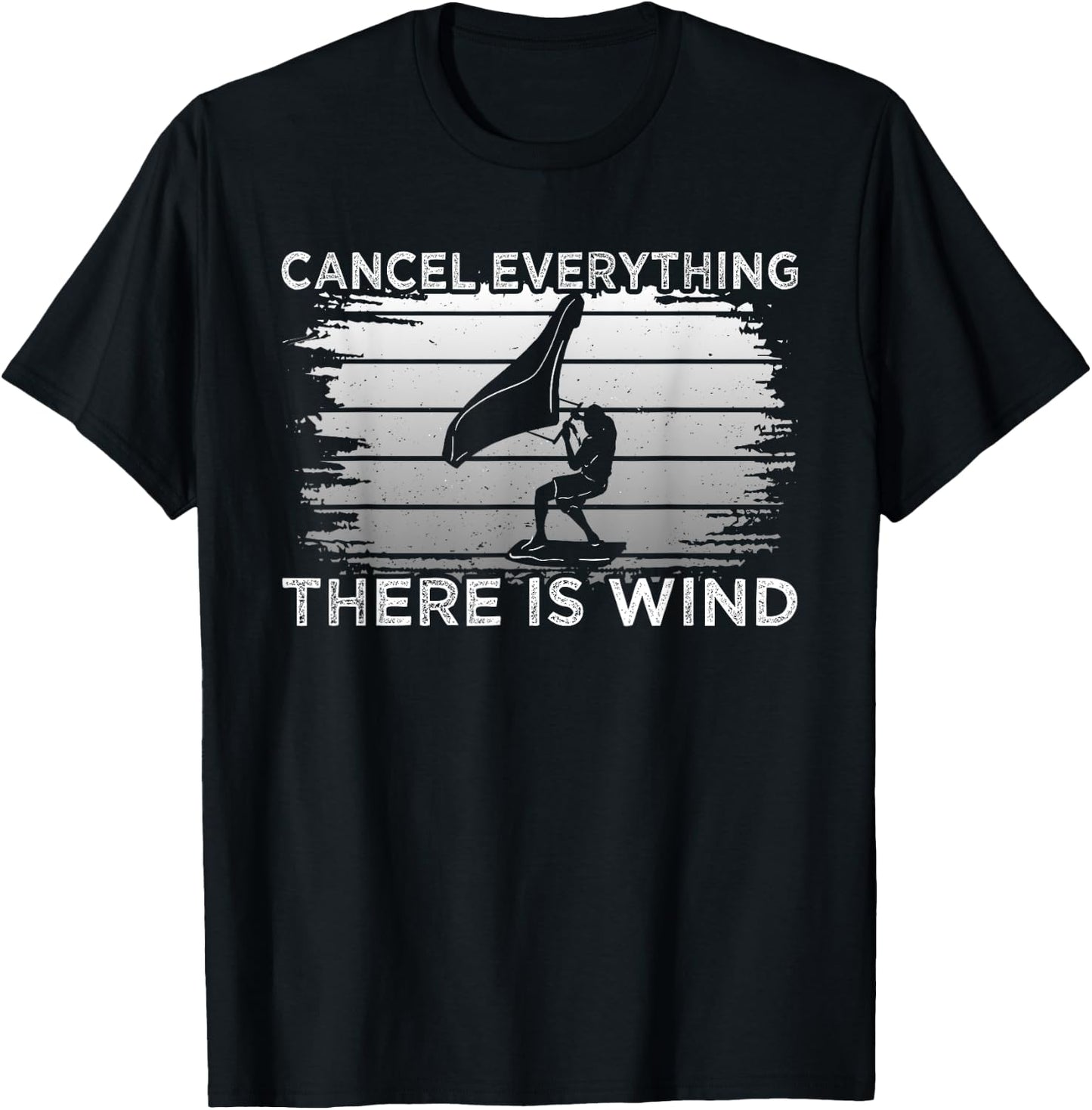 Wingfoil Cancel Everything There Is Wind Wing Foiling T-Shirt - T-Shirt | Black