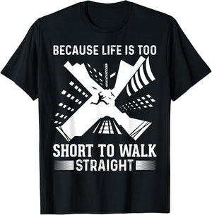 Parkour Because Life Is Too Short To Walk Straight Runner T-Shirt - T-Shirt | Black
