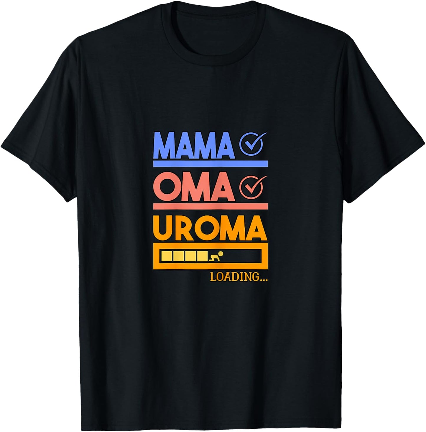Expectant Grandma Gift Grandmother loading Uroma T-Shirt - T-Shirt | Black