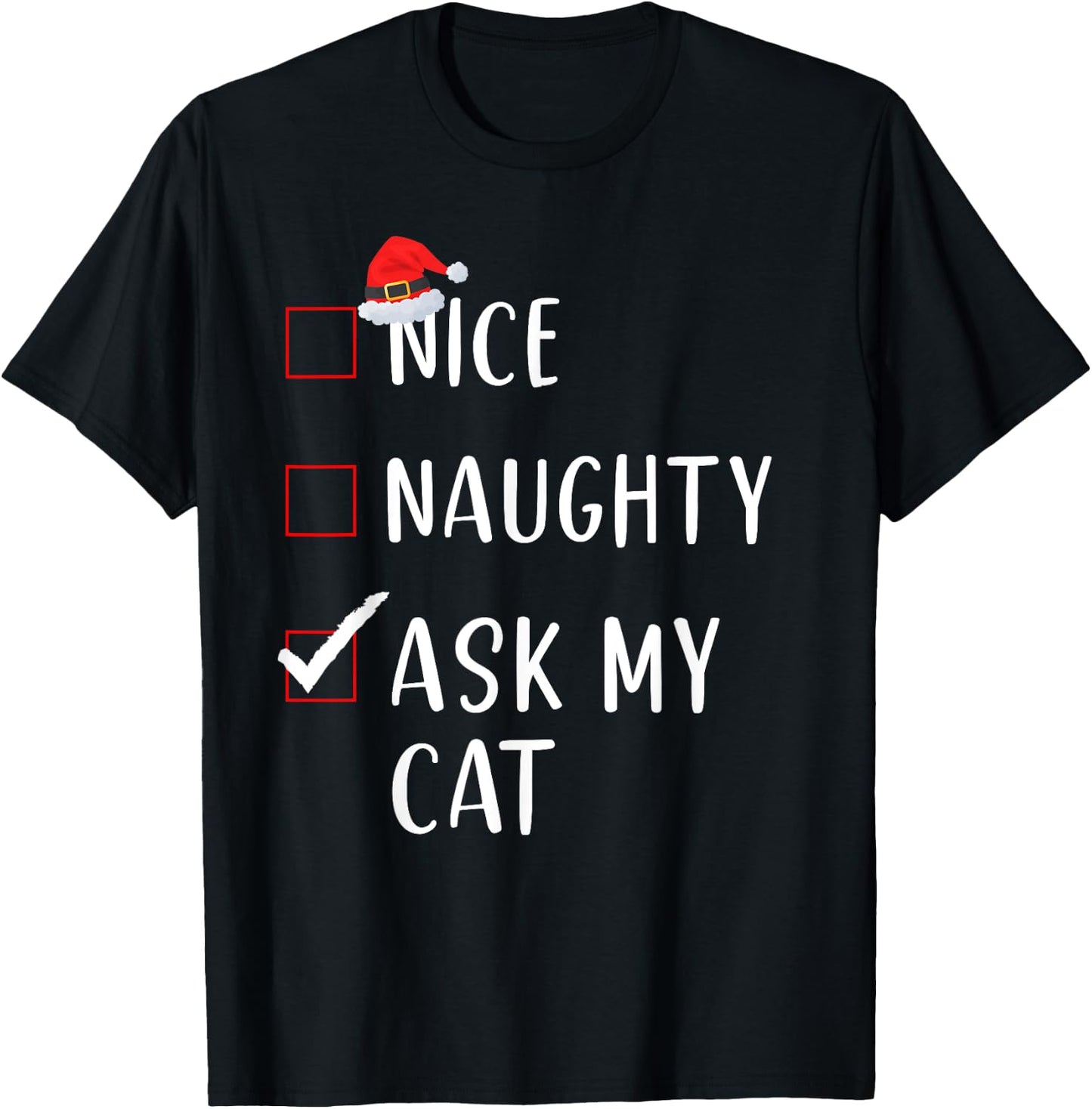 Ask My Cat Nice Naughty List Funny Xmas Women T-Shirt - T-Shirt | Black