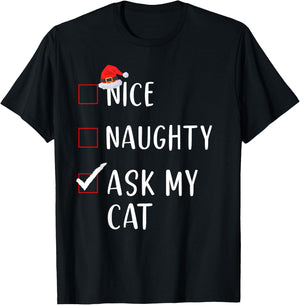 Ask My Cat Nice Naughty List Funny Xmas Women T-Shirt - T-Shirt | Black