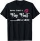 Never Trust A Big Butt & A Smile T-Shirt - T-Shirt | Black