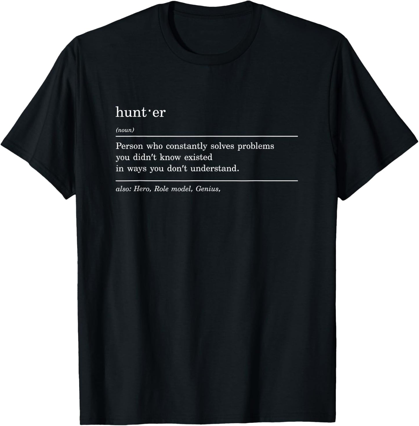 Hunting Definition Funny Hunter Hunt Hunting T-Shirt - T-Shirt | Black