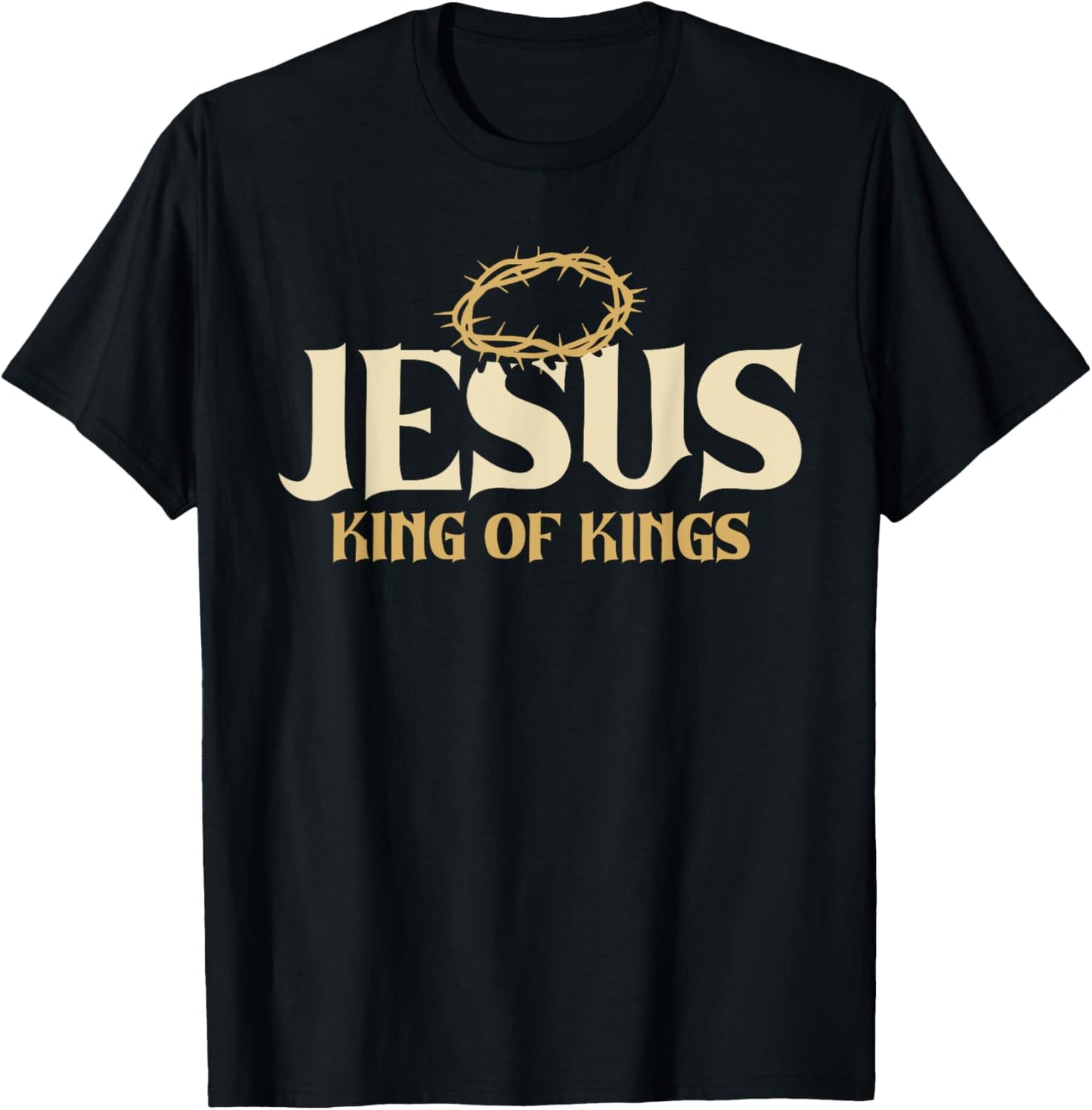 Jesus King Of Kings Thorn Crown Passion Of Christ Faith T-Shirt - T-Shirt | Black