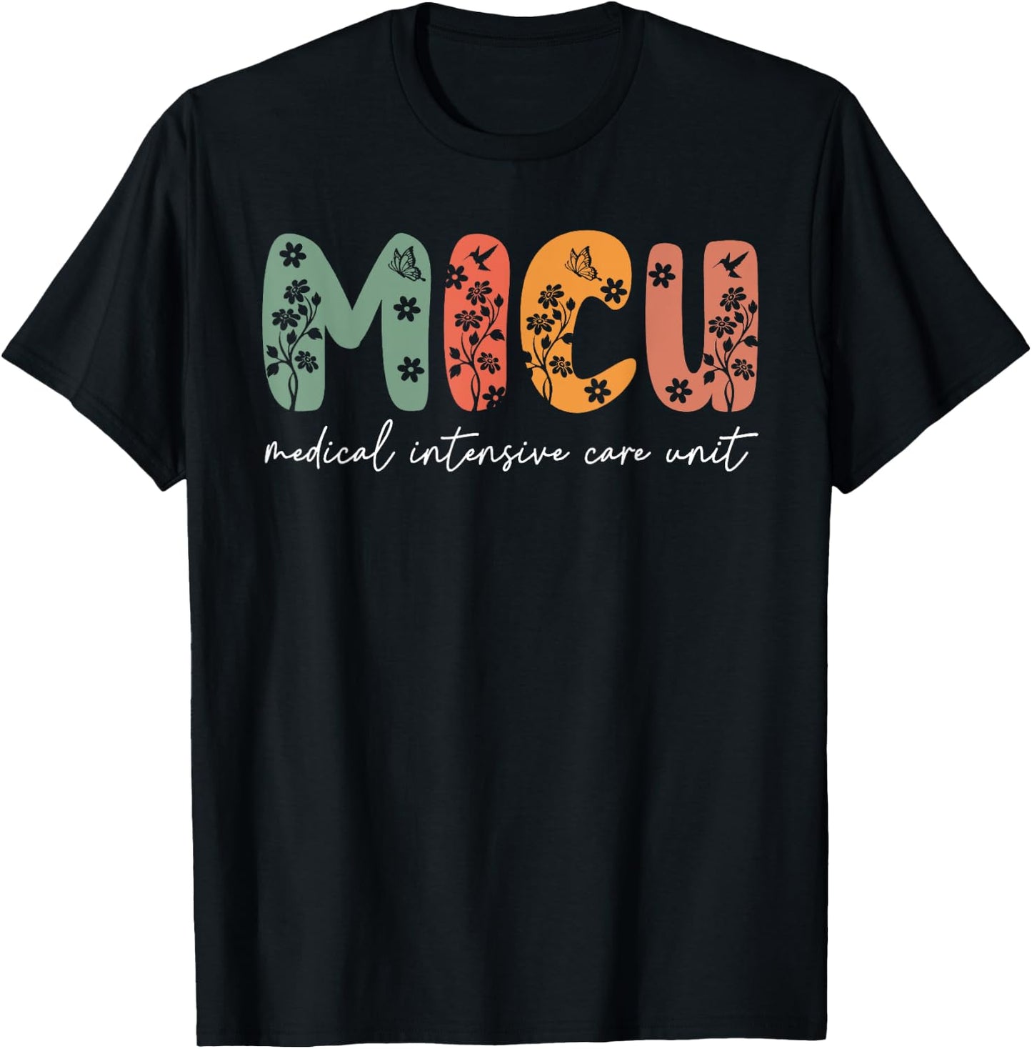 Floral MICU Nurse Boho MICU Squad Medical Critical Care Icu T-Shirt - T-Shirt | Black
