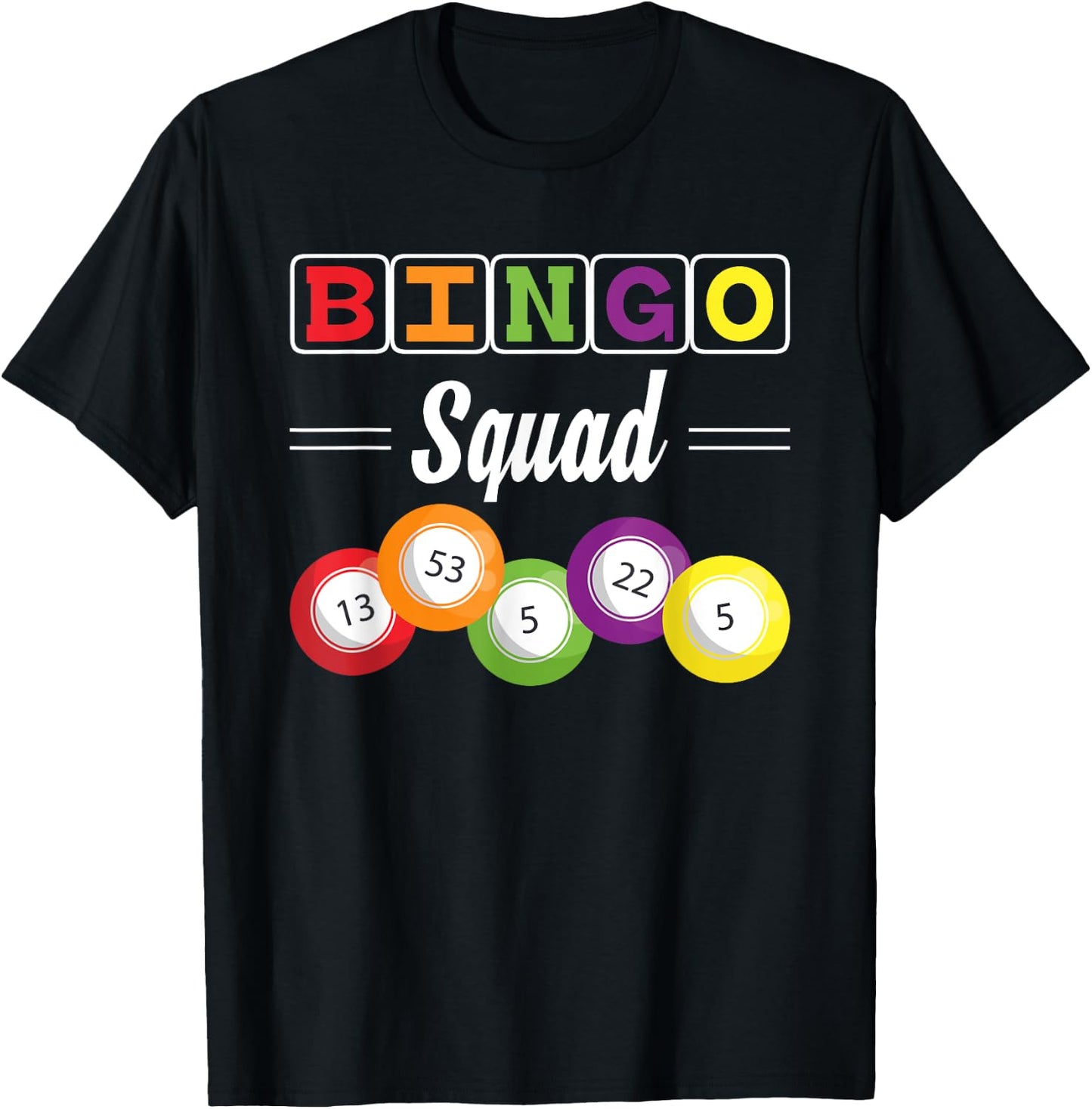 Bingo Squad Lotto Bingo Caller Gambling Bingo Player Bingo T-Shirt - T-Shirt | Black