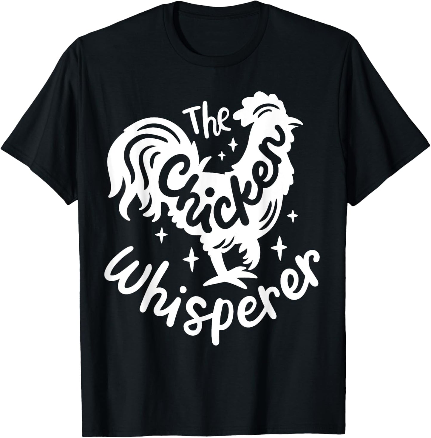 The Chicken Whisperer Funny Chicken Lover Farming T-Shirt - T-Shirt | Black