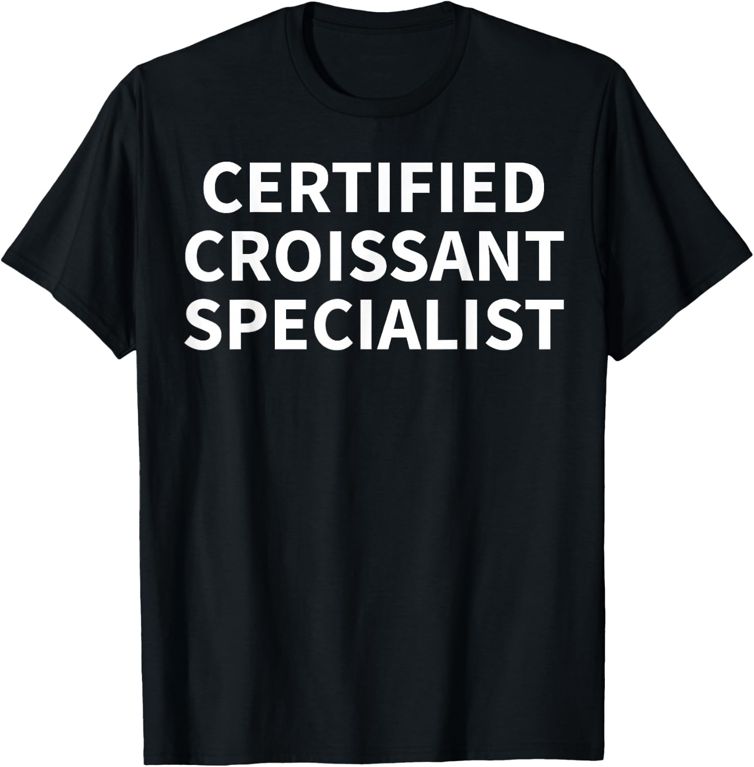 Croissant Apparel - Funny Novelty Croissants Design T-Shirt - T-Shirt | Black