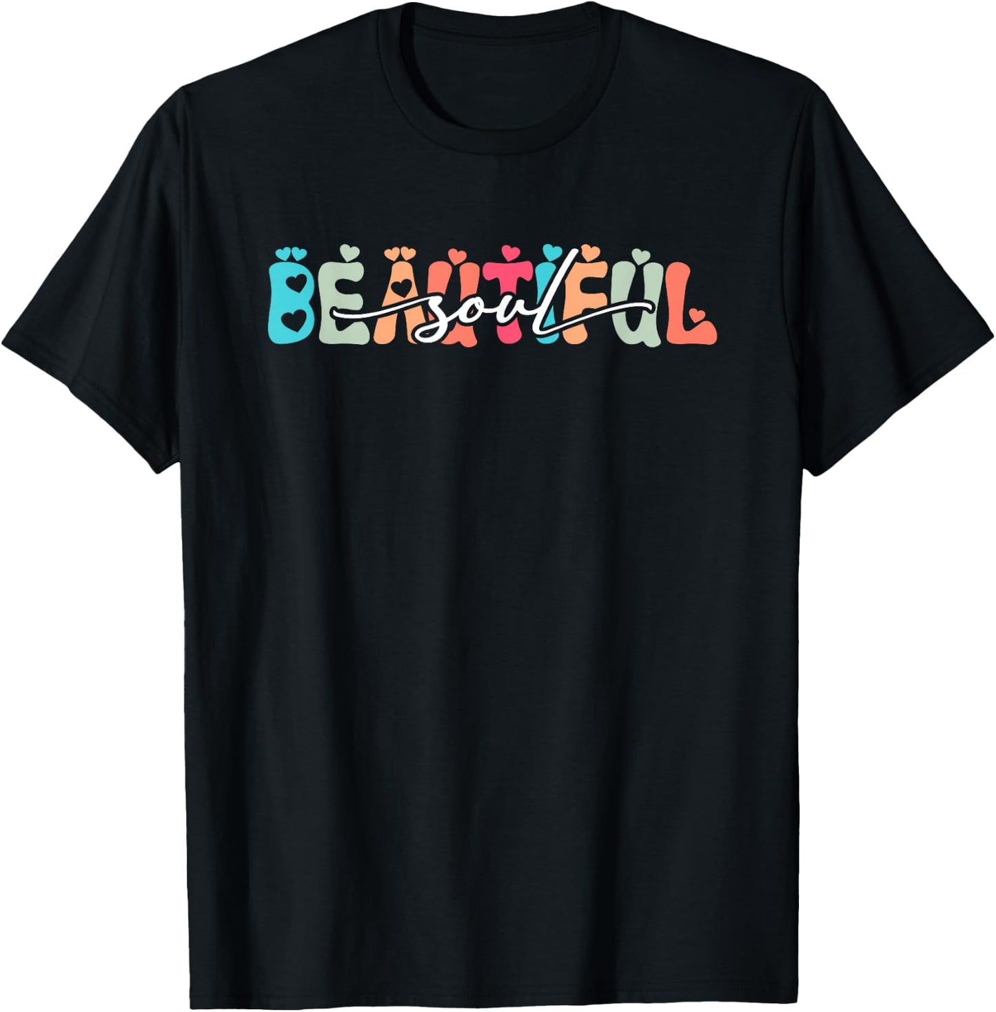 Beautiful Soul | Genuine Kind Understanding | Awesome T-Shirt - T-Shirt | Black