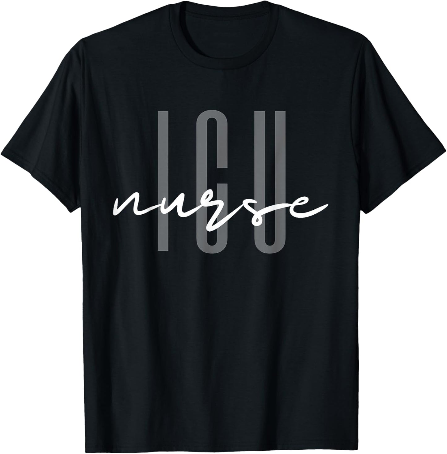 ICU Nurse Intensive Care Unit T-Shirt - T-Shirt | Black