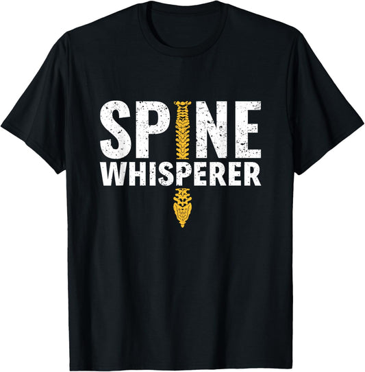 Spine Whisperer Chiropractic Chiropractor Spine Adjustment T-Shirt - T-Shirt | Black
