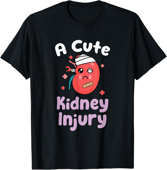 Nephrology Nurse Dialysis Technician A Cute Kidney Injury T-Shirt - T-Shirt | Black