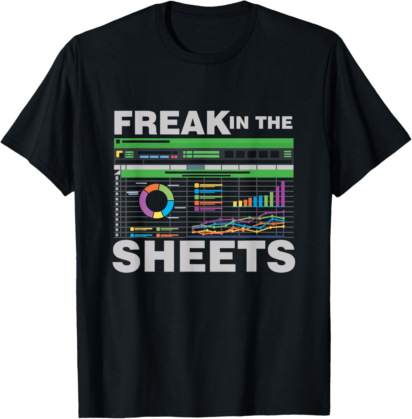 Freak In The Sheets Accountant Analyst Secretary Accounting T-Shirt - T-Shirt | Black