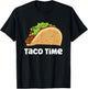Funny Taco Tuesday It's Taco Time T-Shirt - T-Shirt | Black
