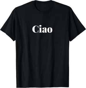 Ciao Italian Gift Travelers to Italy, Men, Women & Kids T-Shirt - T-Shirt | Black