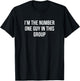 I'm The Number One Guy In This Group T-Shirt - T-Shirt | Black