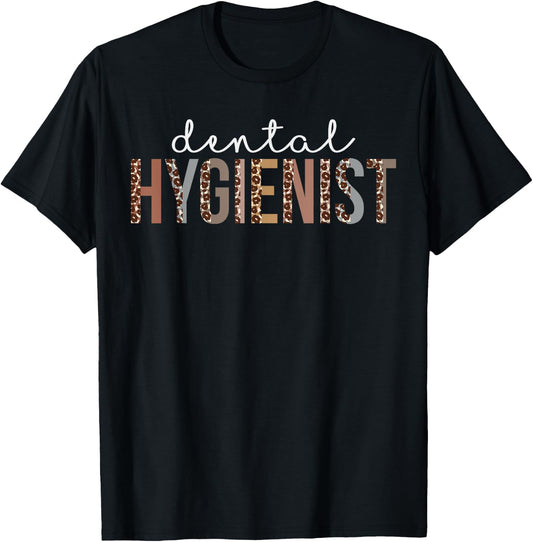 Leopard Dental Hygienist Appreciation healthcare workers T-Shirt - T-Shirt | Black
