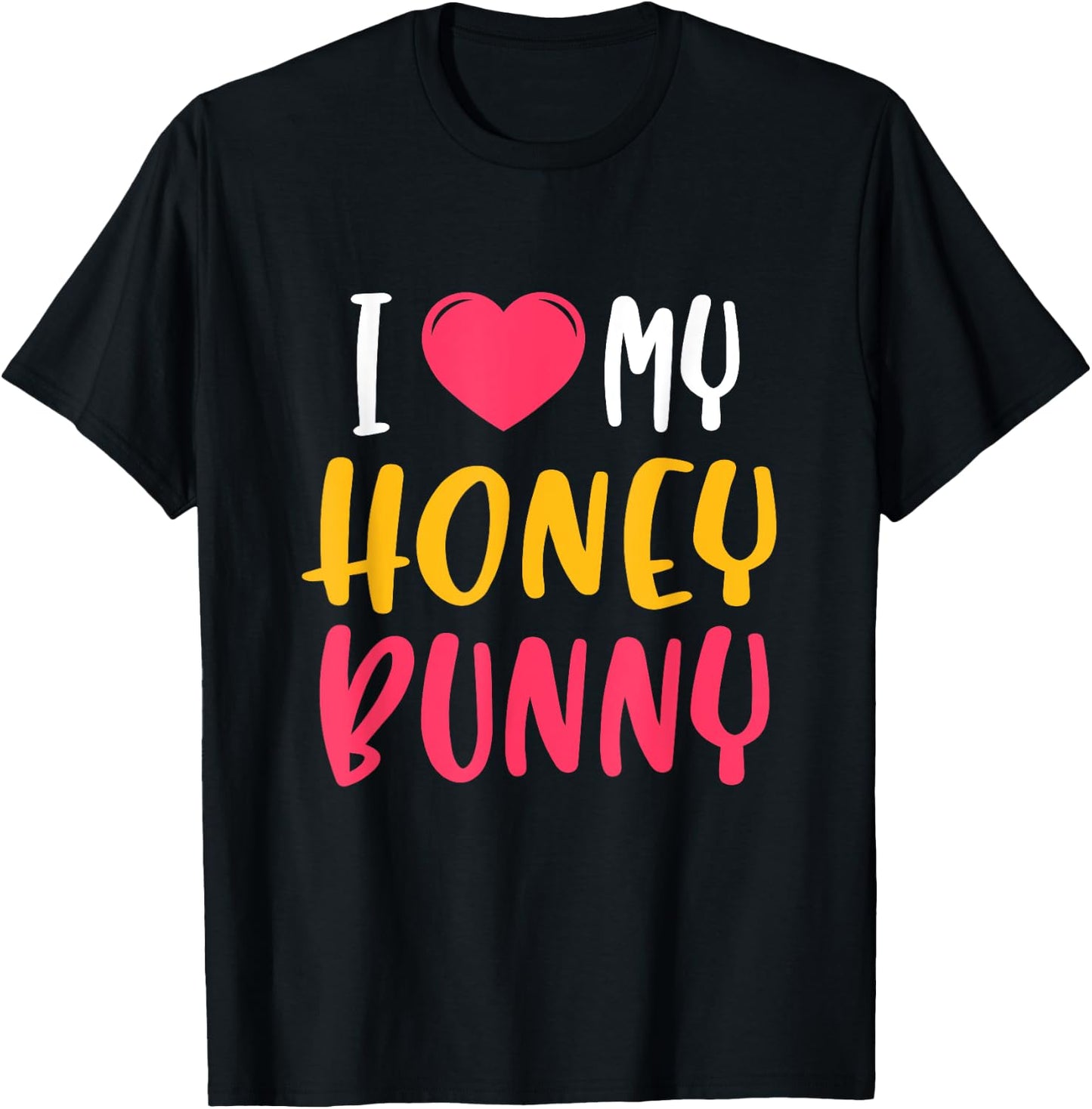 Cute "I love my" Honey Bunny T-Shirt - T-Shirt | Black