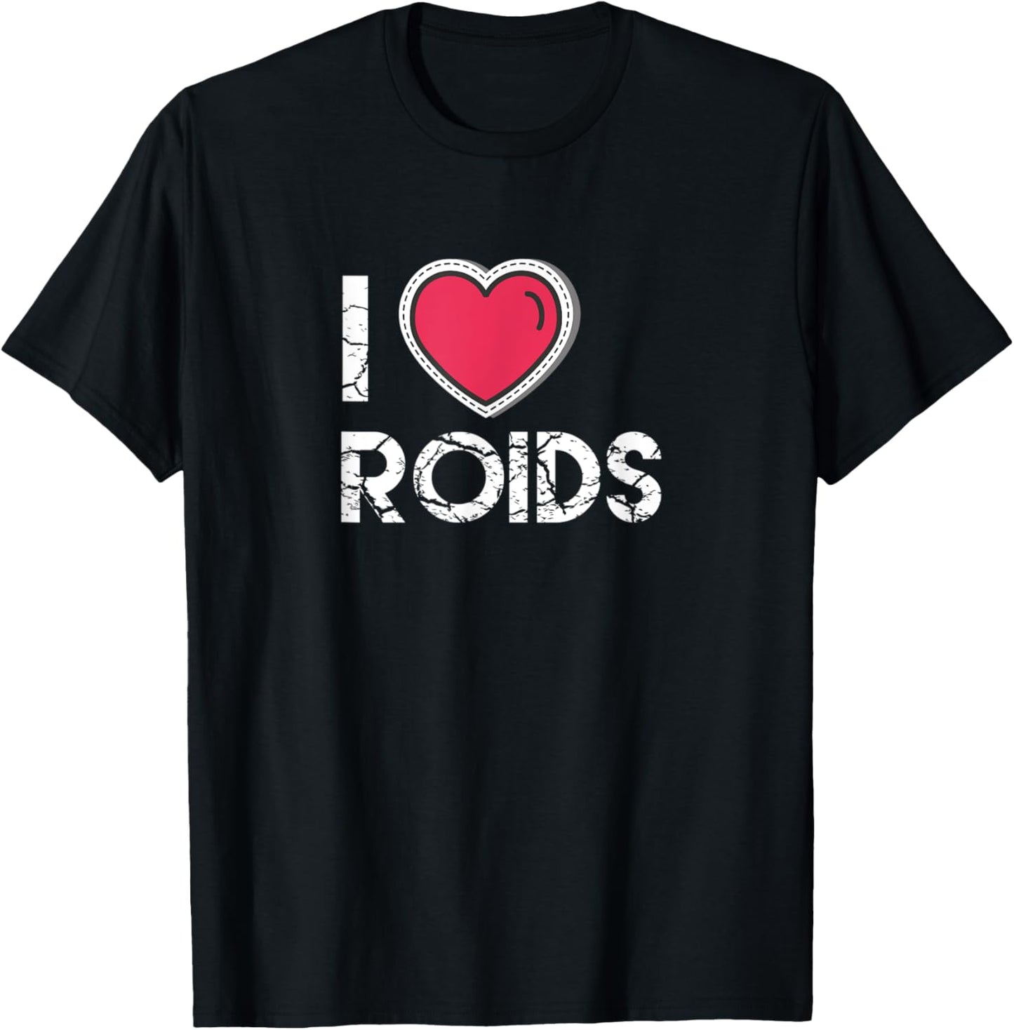 I Love Roids Steroid Testosterone Wax Growth Homone T-Shirt - T-Shirt | Black