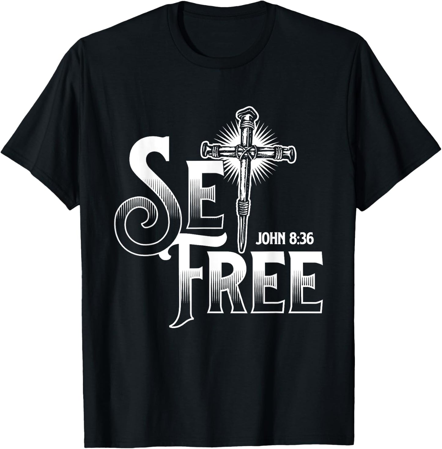 Set Free John - Bible Christian Faith Religion Jesus Christ T-Shirt - T-Shirt | Black