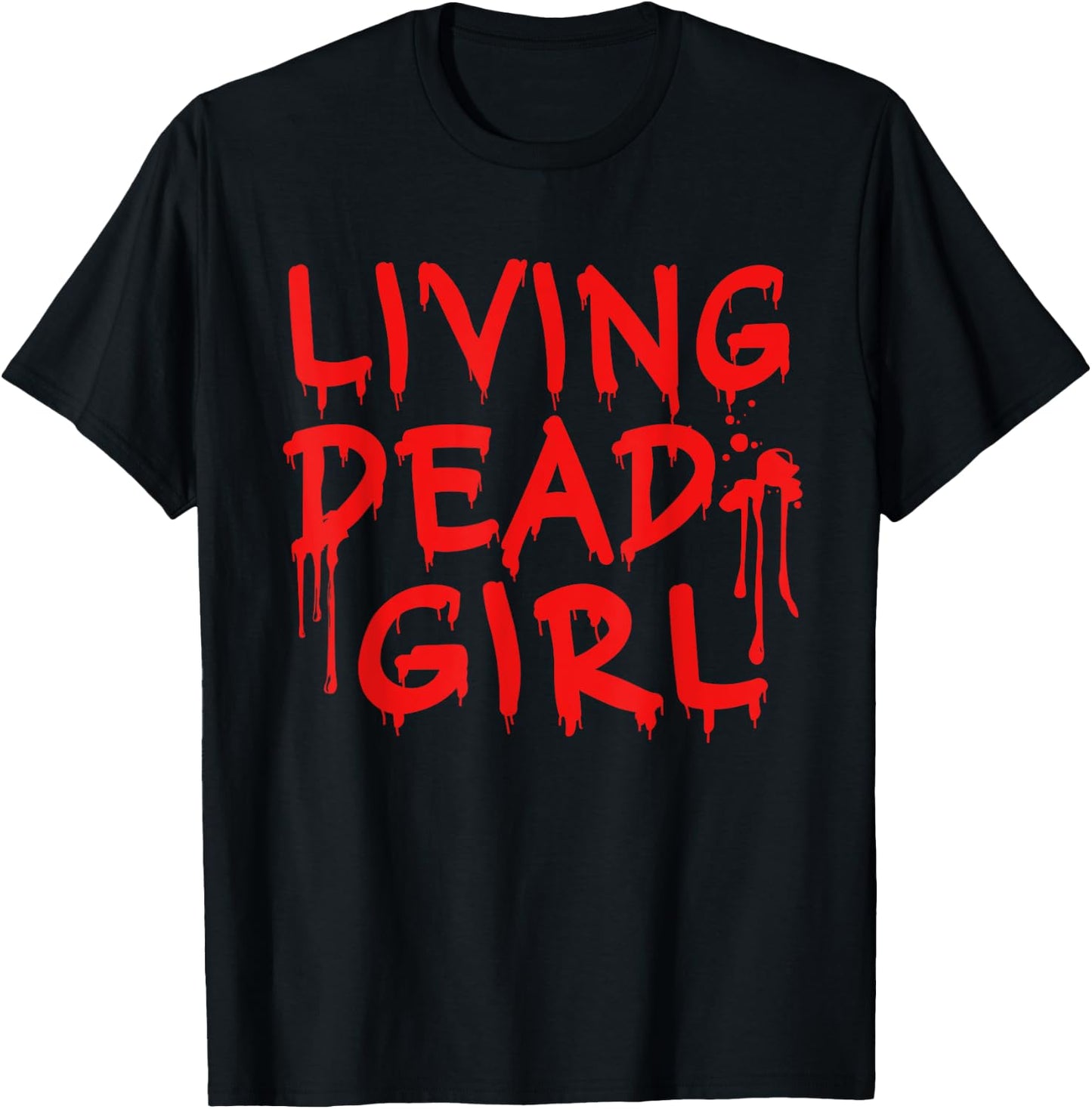 Living Dead Girl Dripping Blood Halloween Zombie Movie T-Shirt - T-Shirt | Black