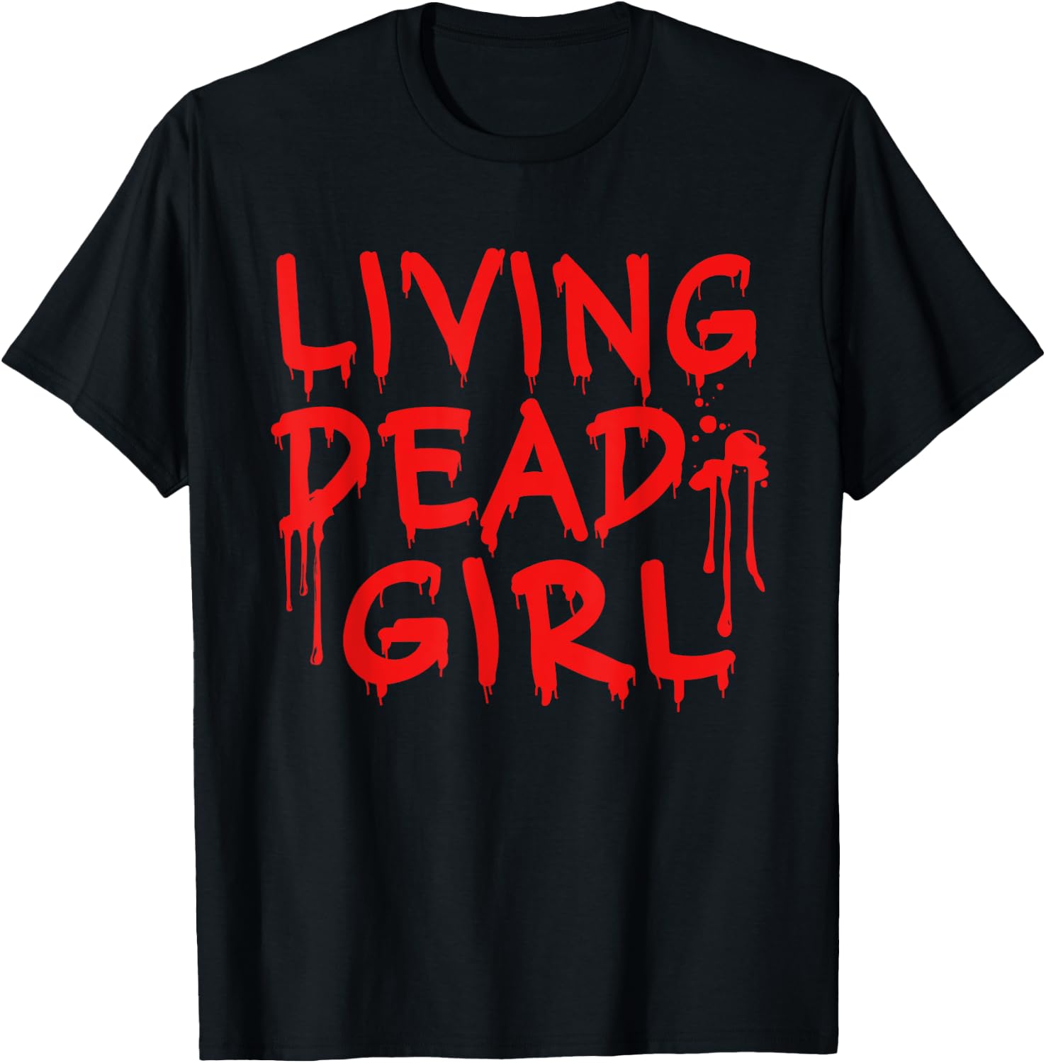 Living Dead Girl Dripping Blood Halloween Zombie Movie T-Shirt - T-Shirt | Black