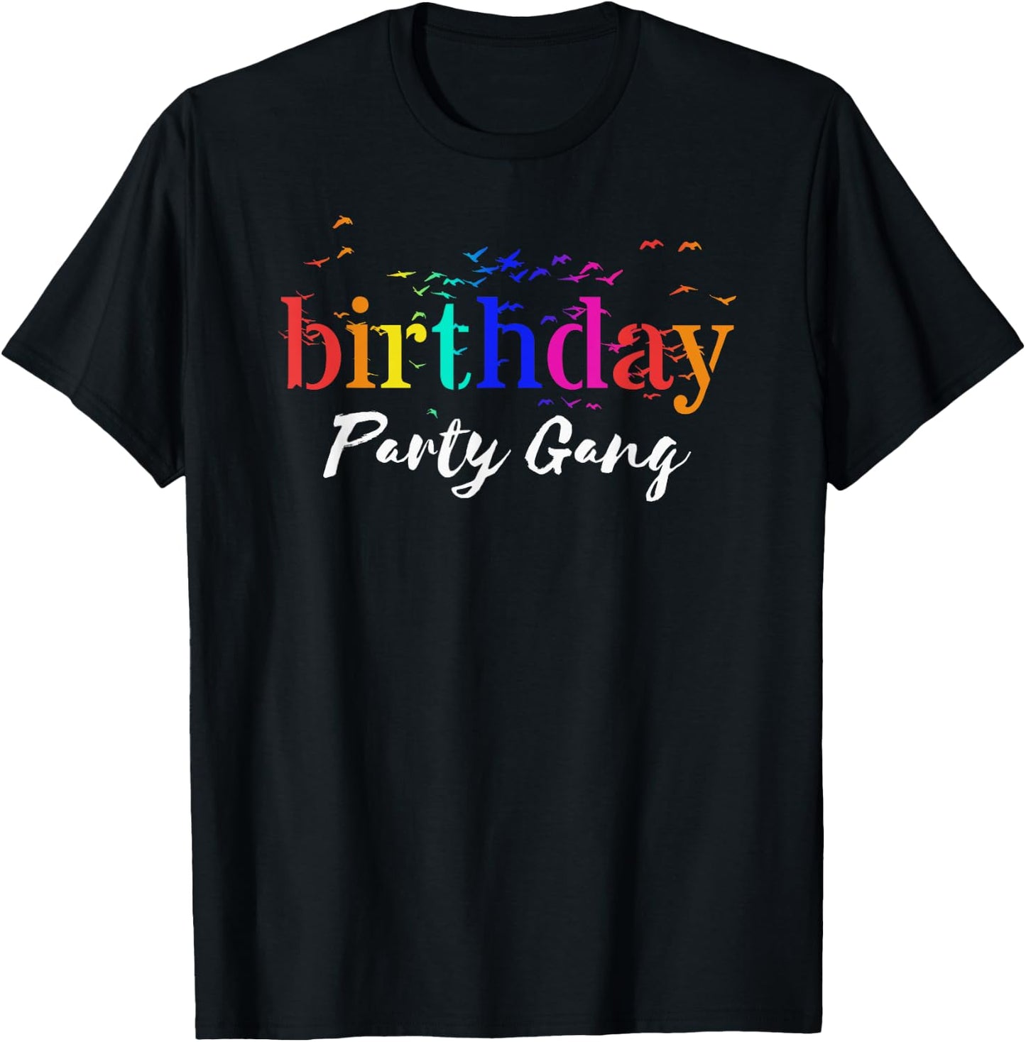 Rainbow Birthday Party Gang Shirts Birthday Family Celebrate T-Shirt - T-Shirt | Black
